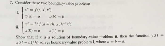 Solved 7. Consider these two boundary-value problems: r