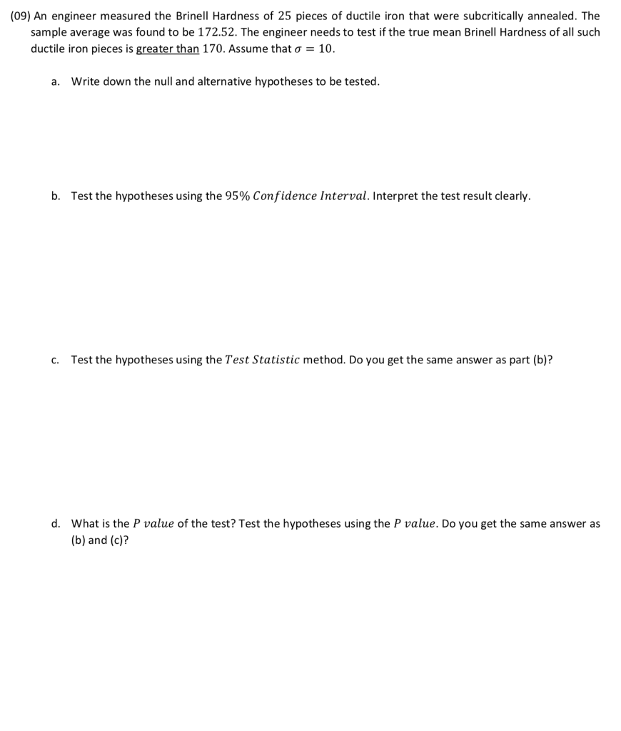 Solved (09) An engineer measured the Brinell Hardness of 25