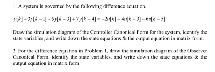 Solved 1. A system is governed by the following difference | Chegg.com