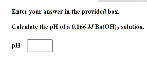 Solved Enter Your Answer In The Provided Box. Calculate The | Chegg.com