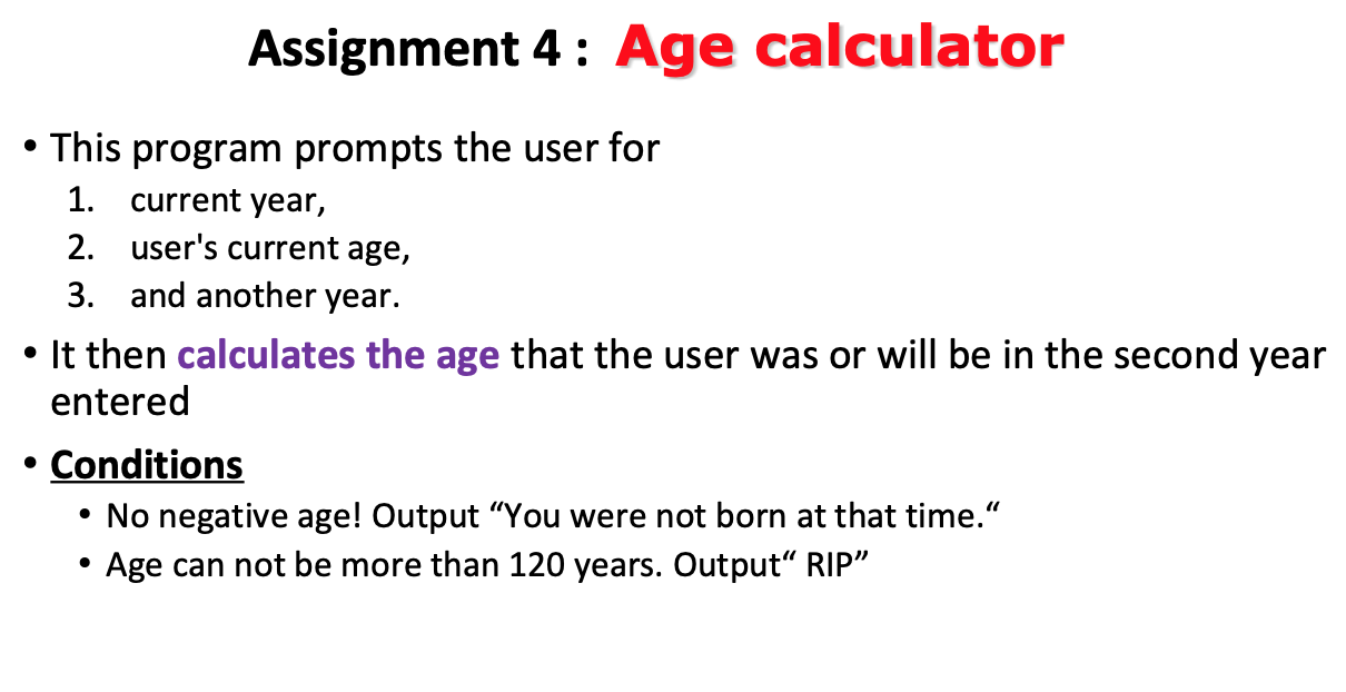 Solved Assignment 4: Age calculator This program prompts the | Chegg.com
