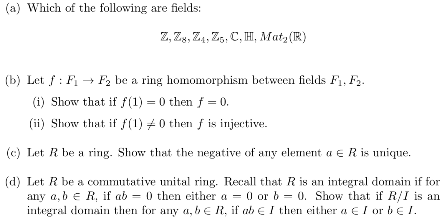 Solved (a) Which of the following are fields Z, Z3, Z4, Z5,