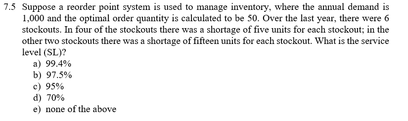 Solved 7.5 Suppose a reorder point system is used to manage | Chegg.com