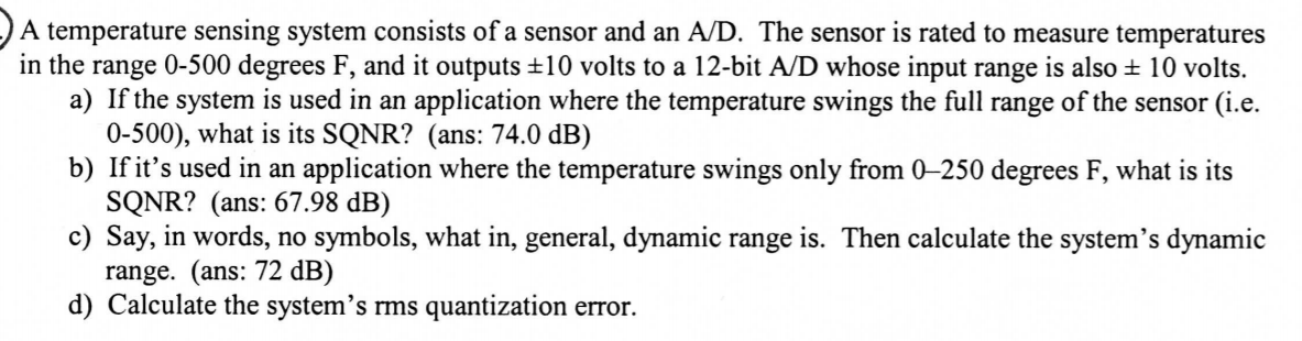 Solved A temperature sensing system consists of a sensor and | Chegg.com