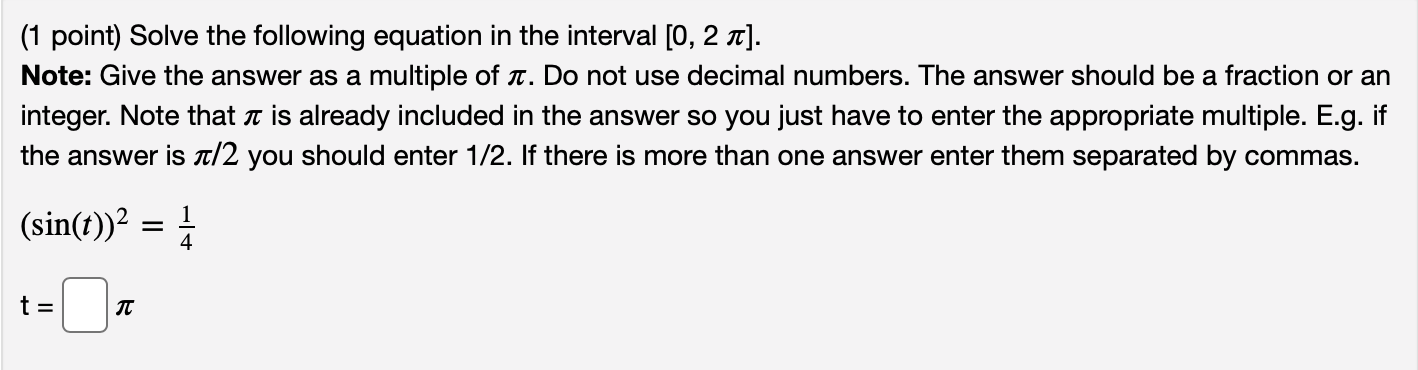 Solved (1 point) Solve the following equation in the | Chegg.com