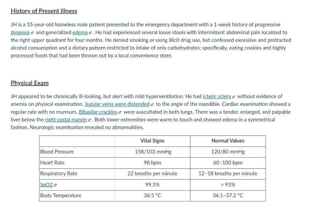 History of Present Illness \( \mathrm{JH} \) is a 55-year-old homeless male patient presented to the emergency department wit