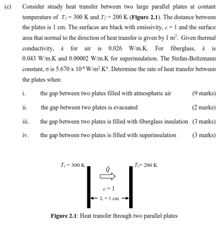 Solved (c) Consider steady heat transfer between two large | Chegg.com