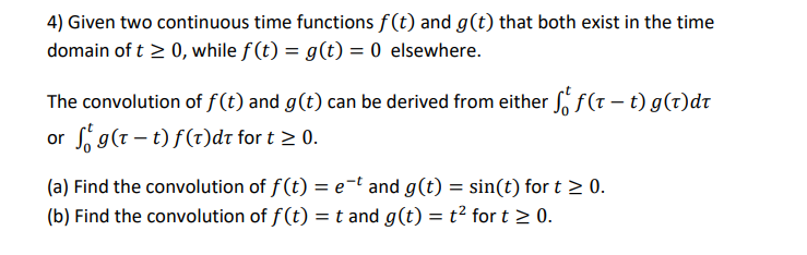 Solved 4) Given two continuous time functions f(t) and g(t) | Chegg.com