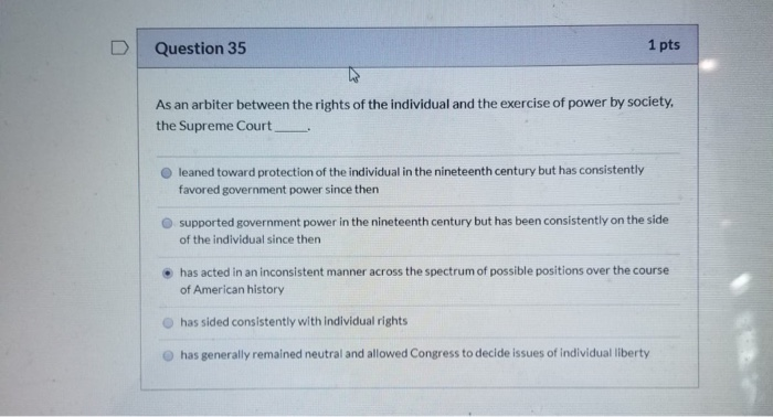 Solved Question 35 1 pts As an arbiter between the rights of | Chegg.com