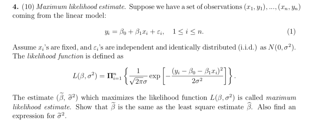 Solved 4. (10) Maximum likelihood estimate. Suppose we have | Chegg.com