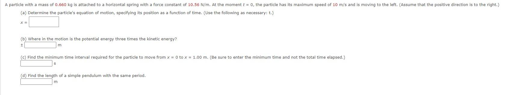 Solved (a) Determine the particle's equation of motion, | Chegg.com