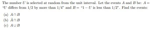 Solved The number U is selected at random from the unit | Chegg.com