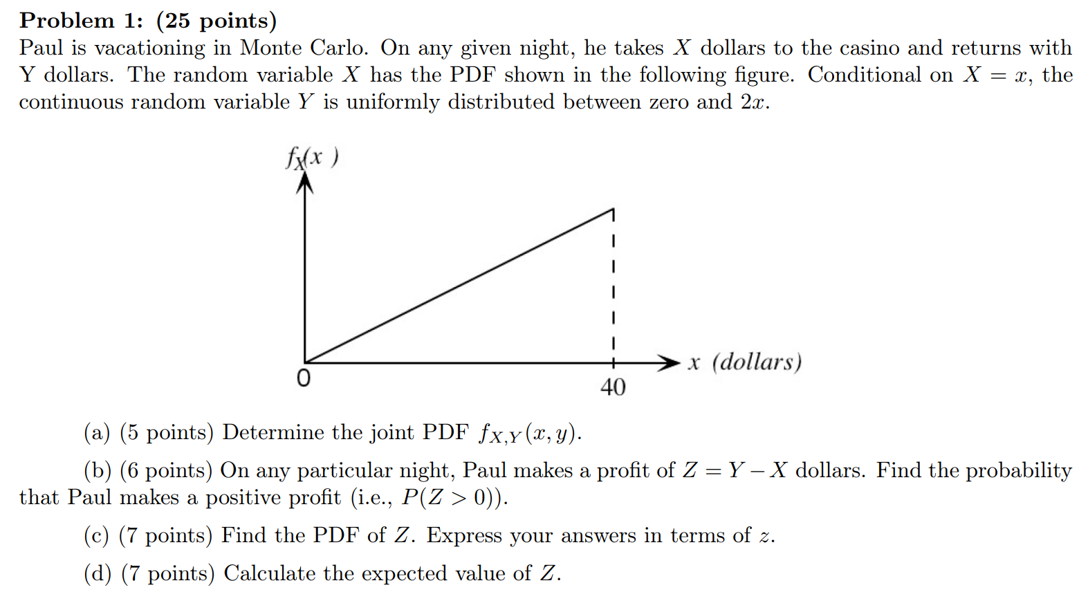 Problem 1: (25 points) Paul is vacationing in Monte | Chegg.com