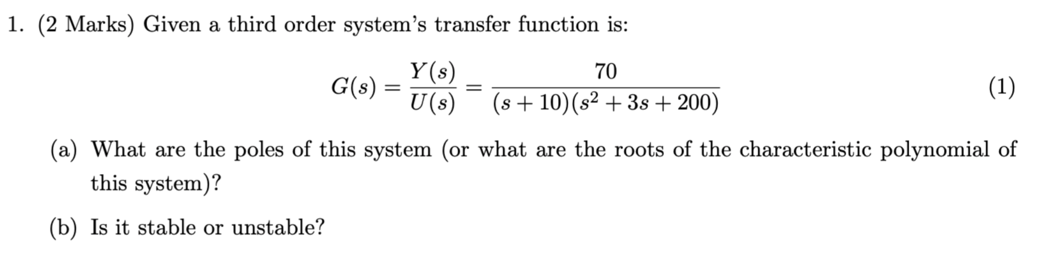 Solved 1. (2 Marks) Given a third order system's transfer | Chegg.com