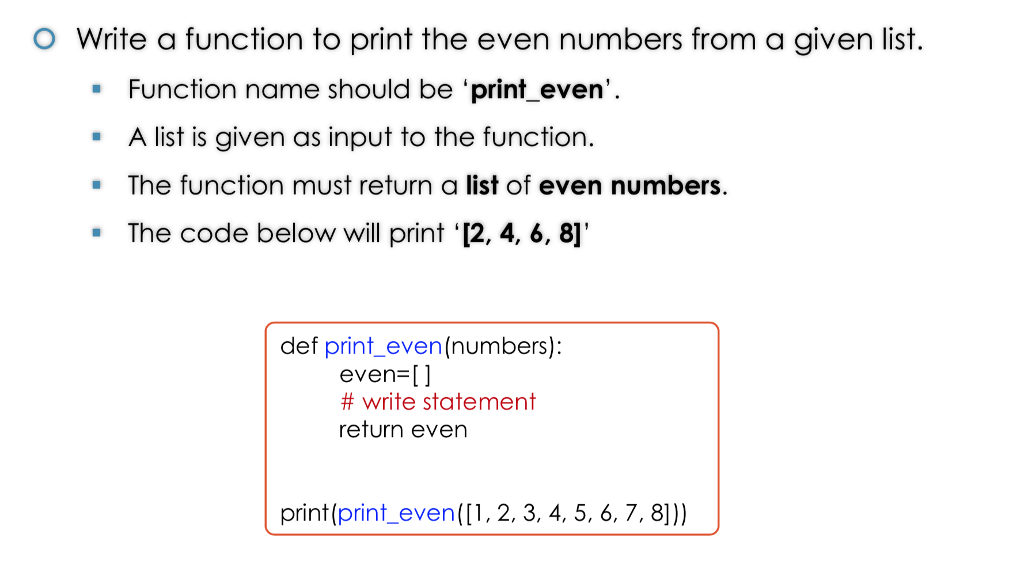 Solved O Write a function to print the even numbers from a | Chegg.com