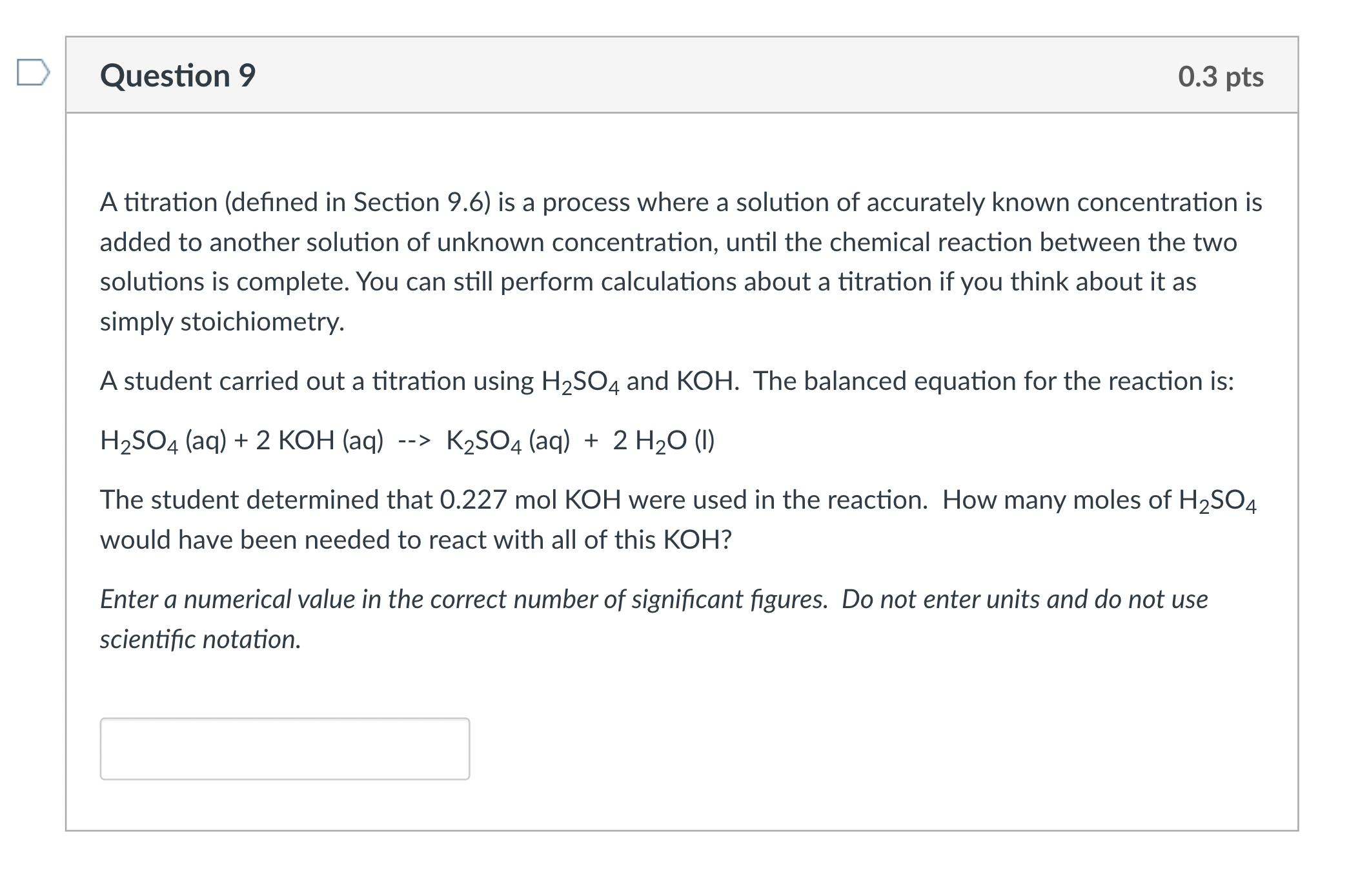 Solved A titration (defined in Section 9.6) is a process
