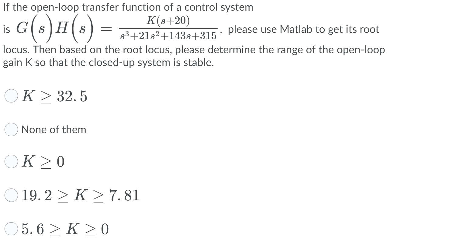Solved If the open-loop transfer function of a control | Chegg.com