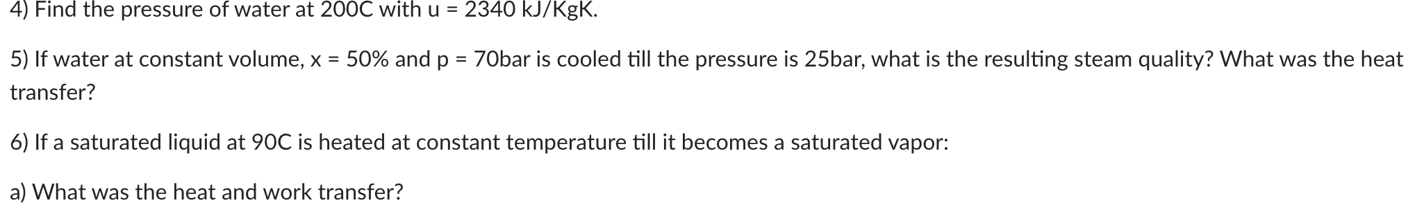 Solved 4) Find the pressure of water at 200C with u = 2340 | Chegg.com
