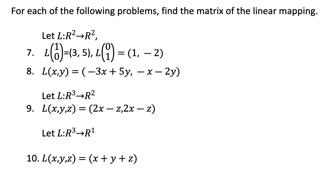 Solved For each of the following problems, find the matrix | Chegg.com