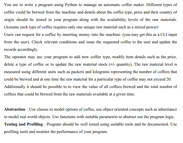 Solved You are to write a program using Python to manage an | Chegg.com