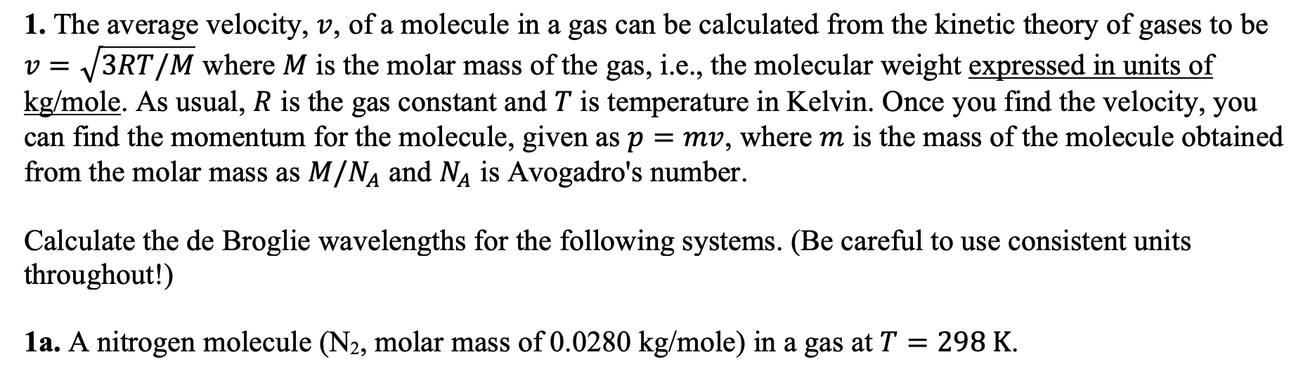 Solved V = 1. The average velocity, v, of a molecule in a | Chegg.com