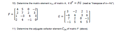 Solved 10) Determine the matrix element a13 of matrix A, | Chegg.com