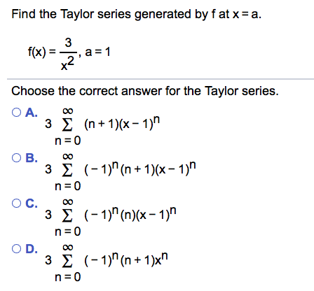 Solved Find the Taylor series generated by f at x = a | Chegg.com ...