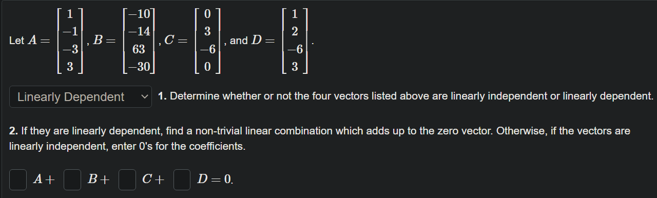 Solved Let A=⎣⎡1−1−33⎦⎤,B=⎣⎡−10−1463−30⎦⎤,C=⎣⎡03−60⎦⎤, and | Chegg.com
