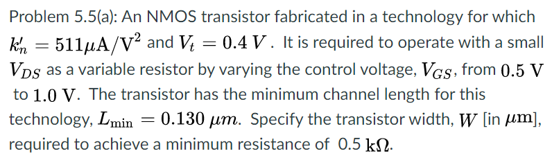 Solved Problem 5 5 A An Nmos Transistor Fabricated In A Chegg Com