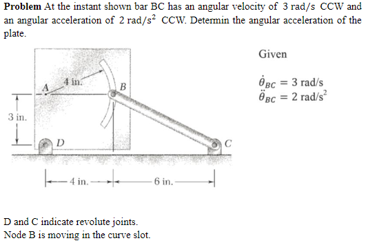 Solved Problem At the instant shown bar BC has an angular | Chegg.com