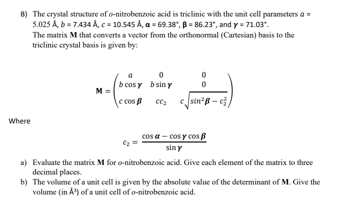 Solved B The Crystal Structure Of O Nitrobenzoic Acid Is Chegg Com