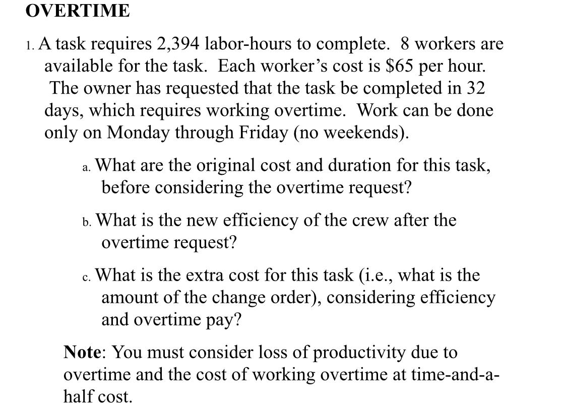 Solved OVERTIME A. 1. A Task Requires 2,394 Labor-hours To | Chegg.com