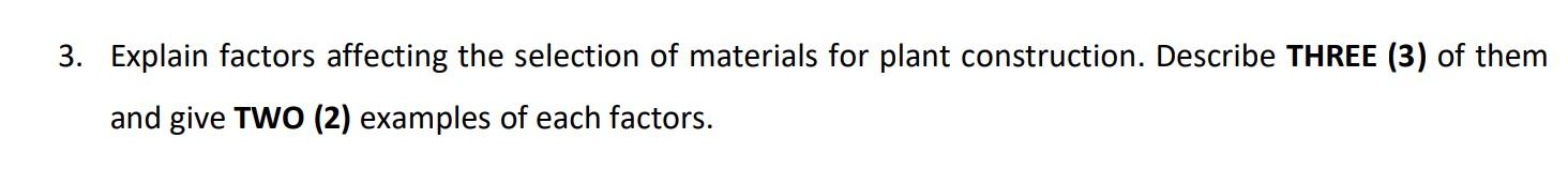 Solved 3. Explain Factors Affecting The Selection Of | Chegg.com