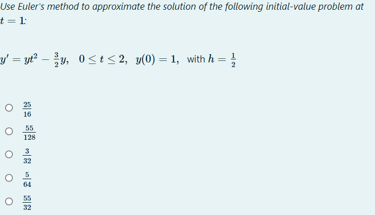 Solved Use Euler's Method To Approximate The Solution Of The | Chegg.com