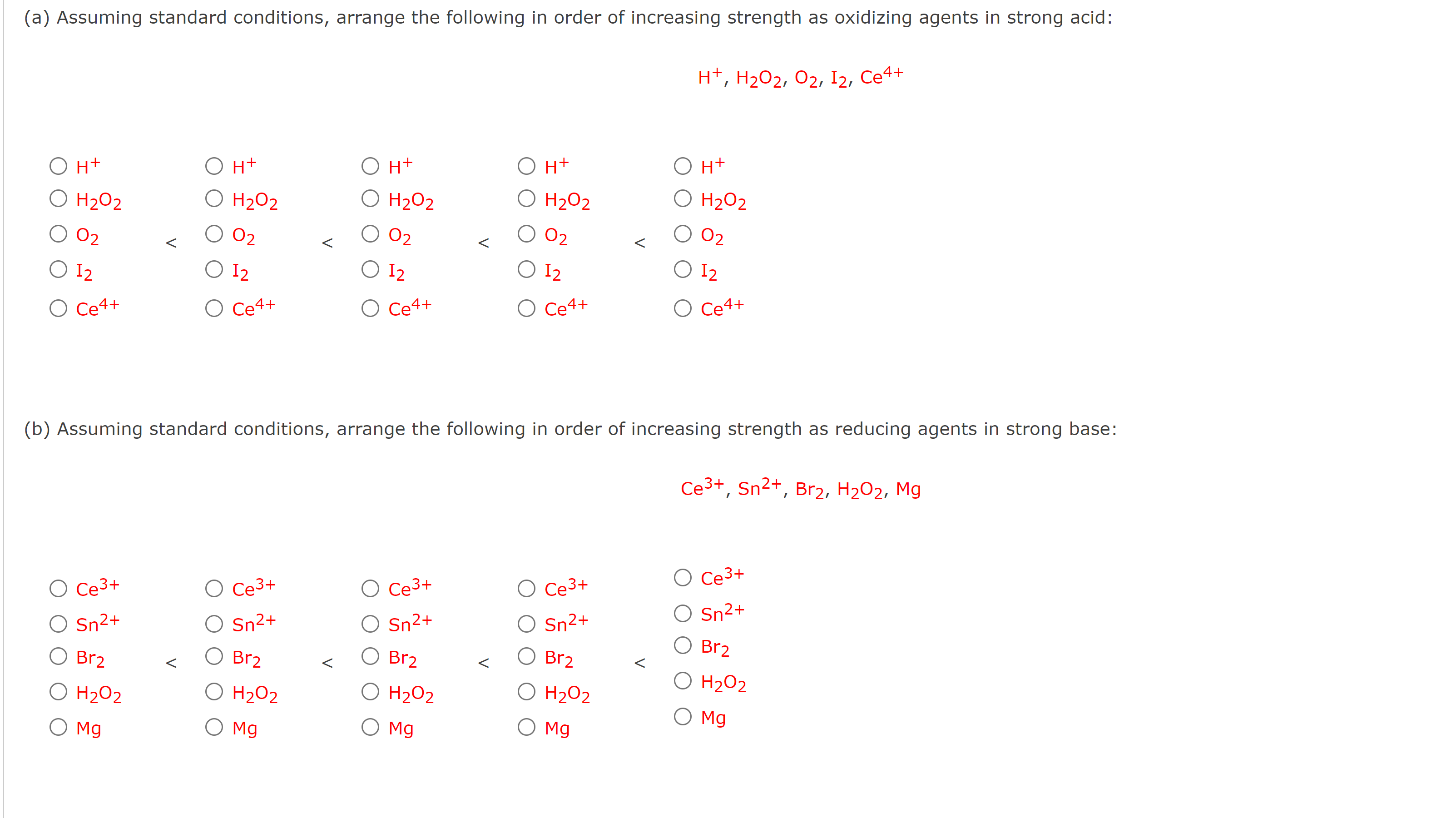 Solved H+,H2O2,O2,I2,Ce4+ | Chegg.com