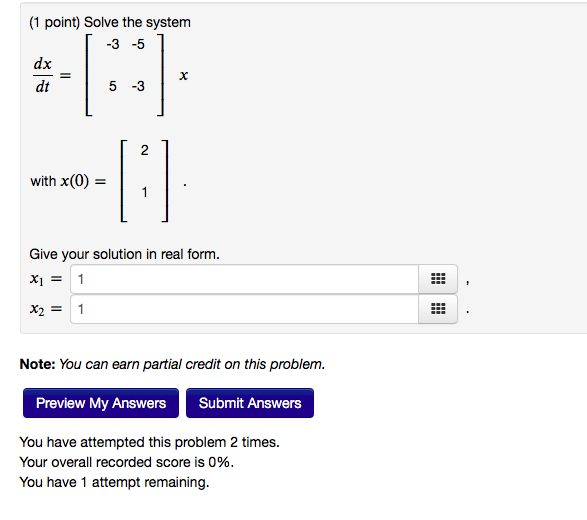 Solved (1 point) Solve the system T -3 -5 1 5 -3 with x(0) = | Chegg.com