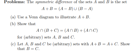 Solved A+B=(A−B)∪(B−A) (a) Use a Venn diagram to illustrate | Chegg.com