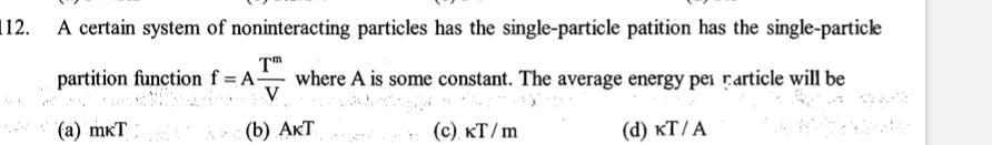 Solved A certain system of noninteracting particles has the | Chegg.com