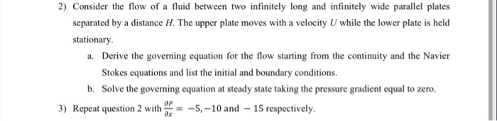 Solved 2) Consider the flow of a fluid between two | Chegg.com