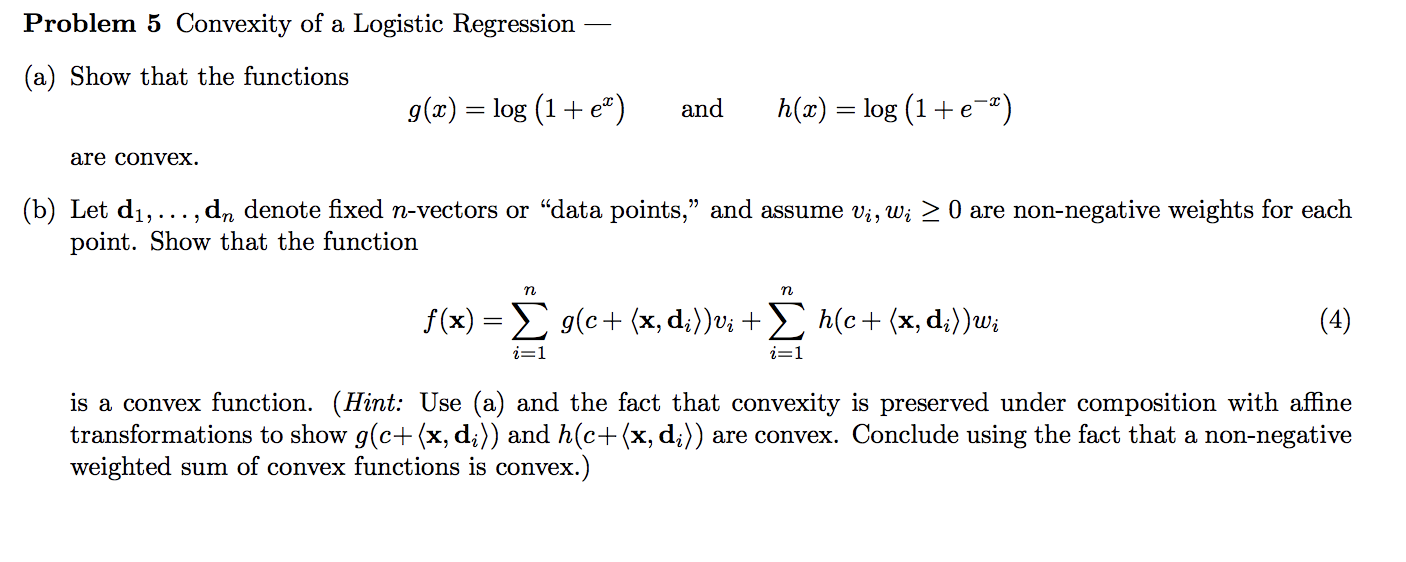 Solved Problem 5 Convexity Of A Logistic Regression A Chegg Com