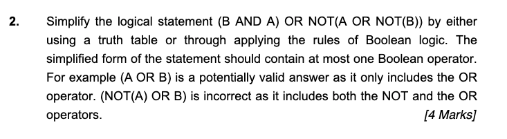 Solved 2. Simplify The Logical Statement (B AND A) OR NOT(A | Chegg.com