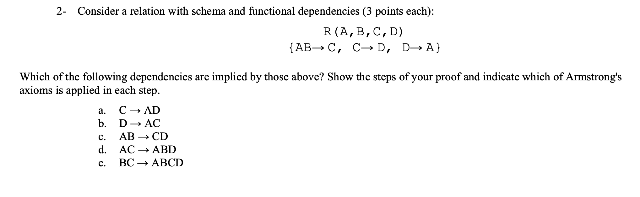 Solved a 2- Consider a relation with schema and functional | Chegg.com