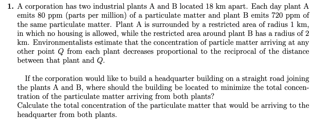 1. A corporation has two industrial plants \( \mathrm{A} \) and \( \mathrm{B} \) located \( 18 \mathrm{~km} \) apart. Each da