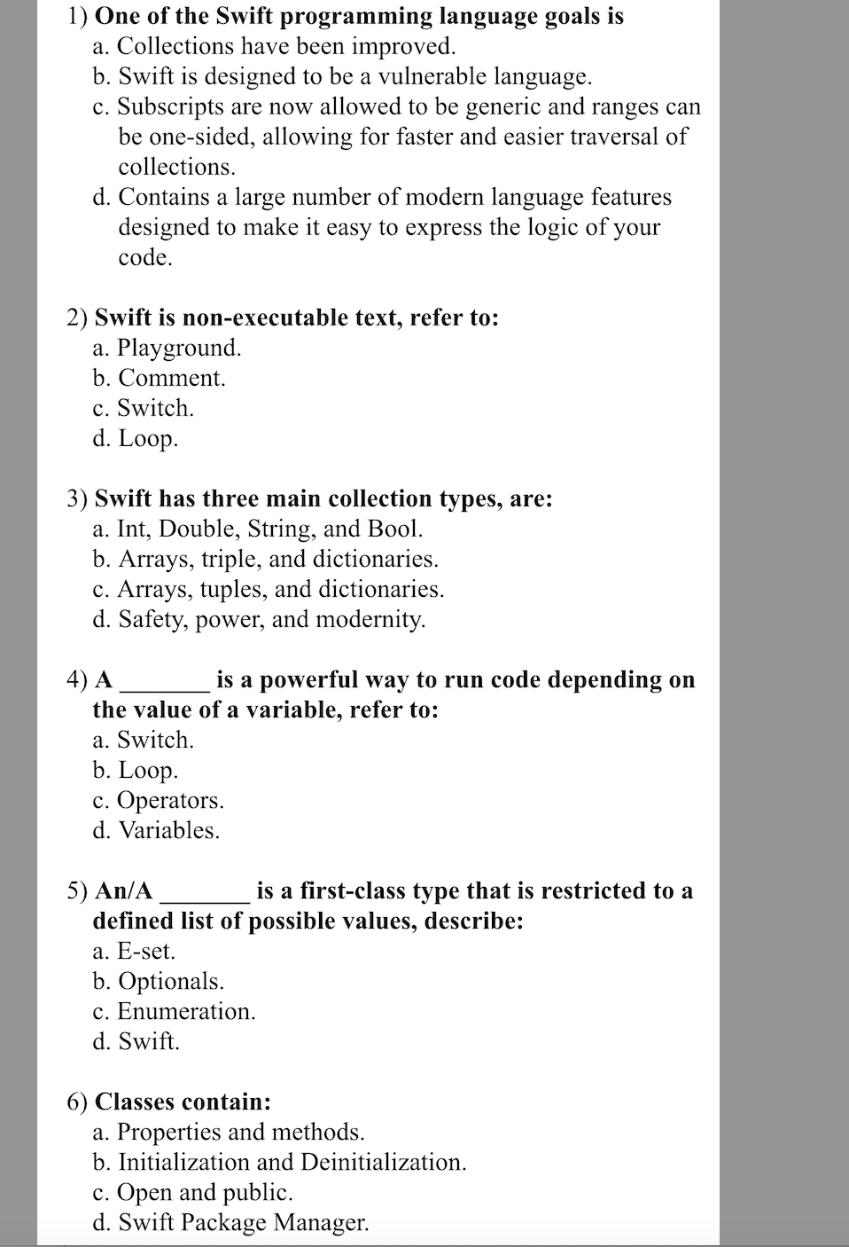 Solved 1) One of the Swift programming language goals is a. | Chegg.com