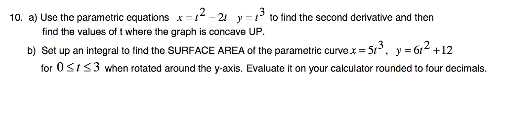 Solved 10. a) Use the parametric equations x = t2-2t y = t. | Chegg.com