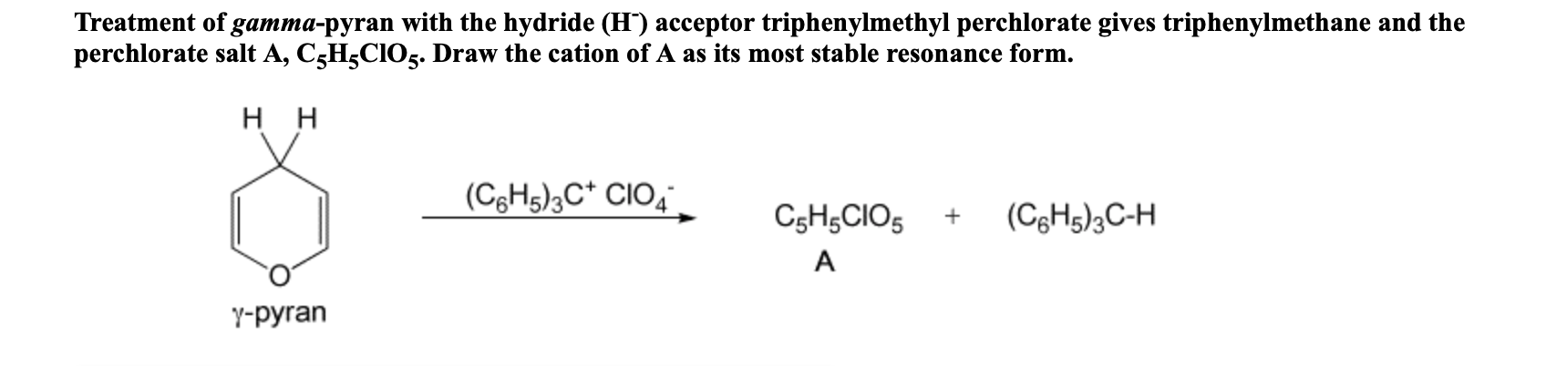 Solved Treatment of gamma-pyran with the hydride (H“) | Chegg.com