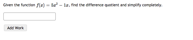 Solved Given the function f(x) = 5x2 – 1x, find the | Chegg.com