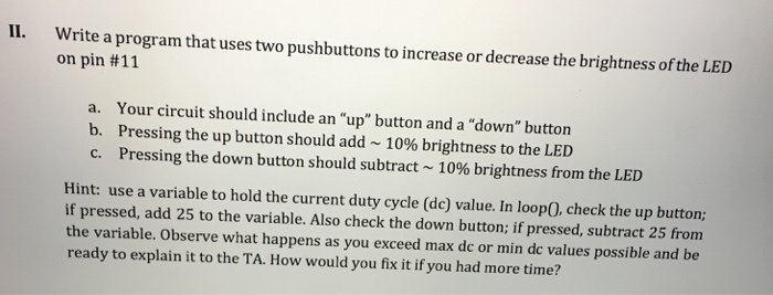 Solved Write a program that uses two pushbuttons to increase | Chegg.com