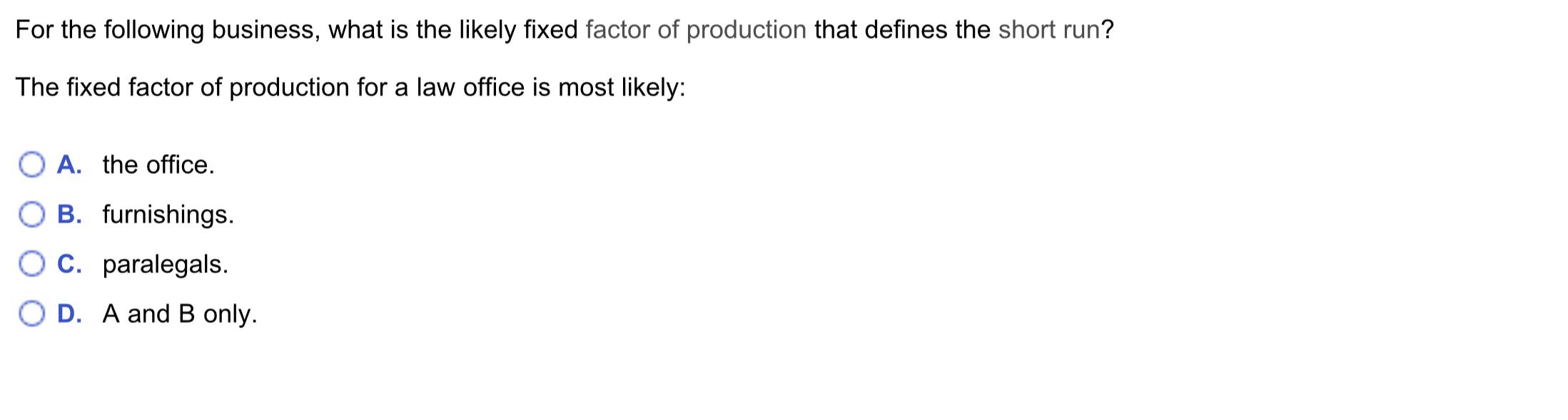 which of the following is fixed factor of production