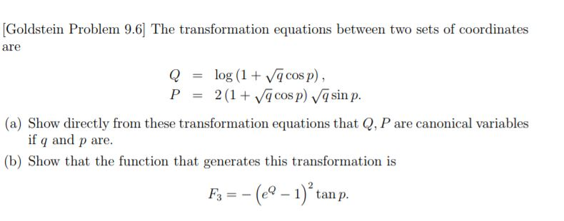Solved [Goldstein Problem 9.6] The transformation equations | Chegg.com